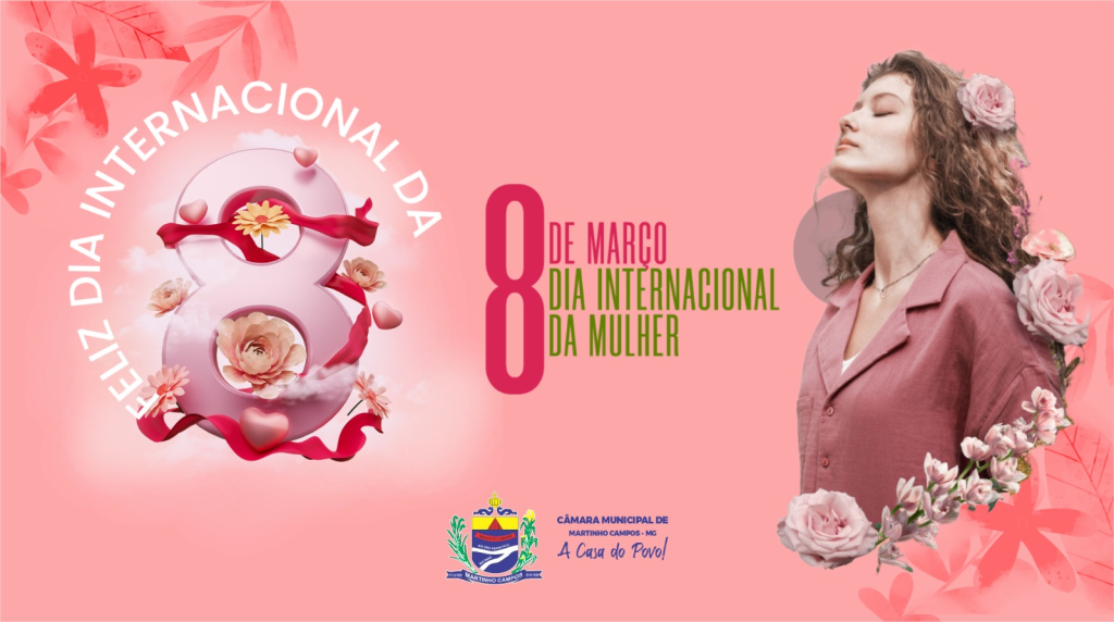 DIA INTERNACIONAL DA MULHER.