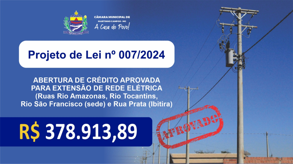ABERTURA DE CRÉDITO PARA EXTENSÃO DA REDE ELÉTRICA.