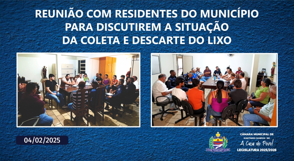 MEMBROS DOS PODERES LEGISLATIVO E EXECUTIVO REÚNEM-SE COM RESIDENTES DO MUNICÍPIO PARA DISCUTIREM A SITUAÇÃO DA COLETA E DESCARTE DO LIXO